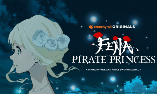 Fena: Pirate Princess ~ Crunchyroll and Adult Swim Release New Anime Trailer and Art