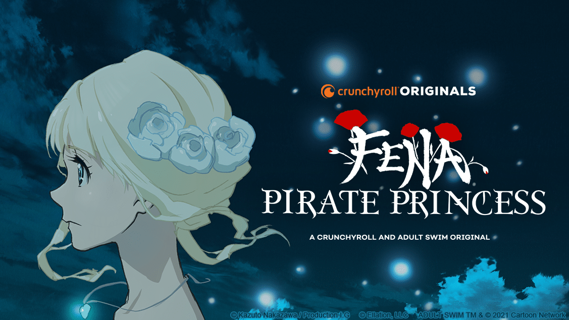 Fena: Pirate Princess ~ Crunchyroll and Adult Swim Release New Anime Trailer and Art