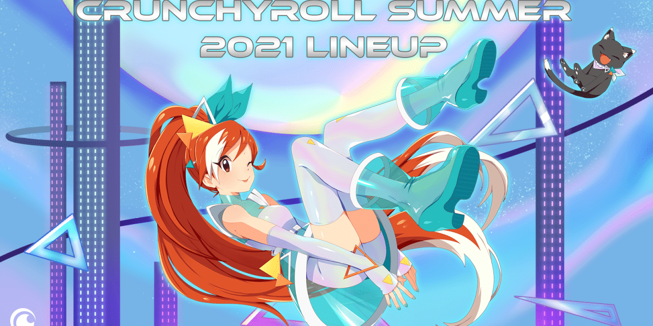 Crunchyroll Announces Its Summer 2021 Anime Lineup!