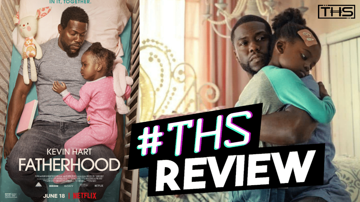 [Review] Kevin Hart Brings The Heart In Netflix’s Fatherhood