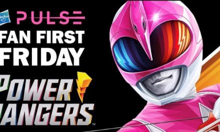 Hasbro’s POWERHOUSE OF PINK FOR FAN FIRST FRIDAY!