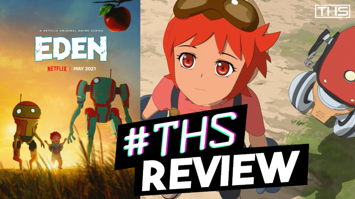 Eden: Horizon Zero WAll-E (Spoilery Anime Review) - That Hashtag Show