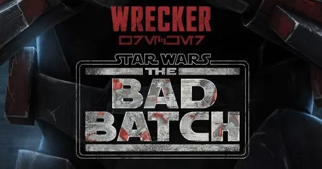 I’ve Got A Bad Feeling About Wrecker In Star Wars: The Bad Batch