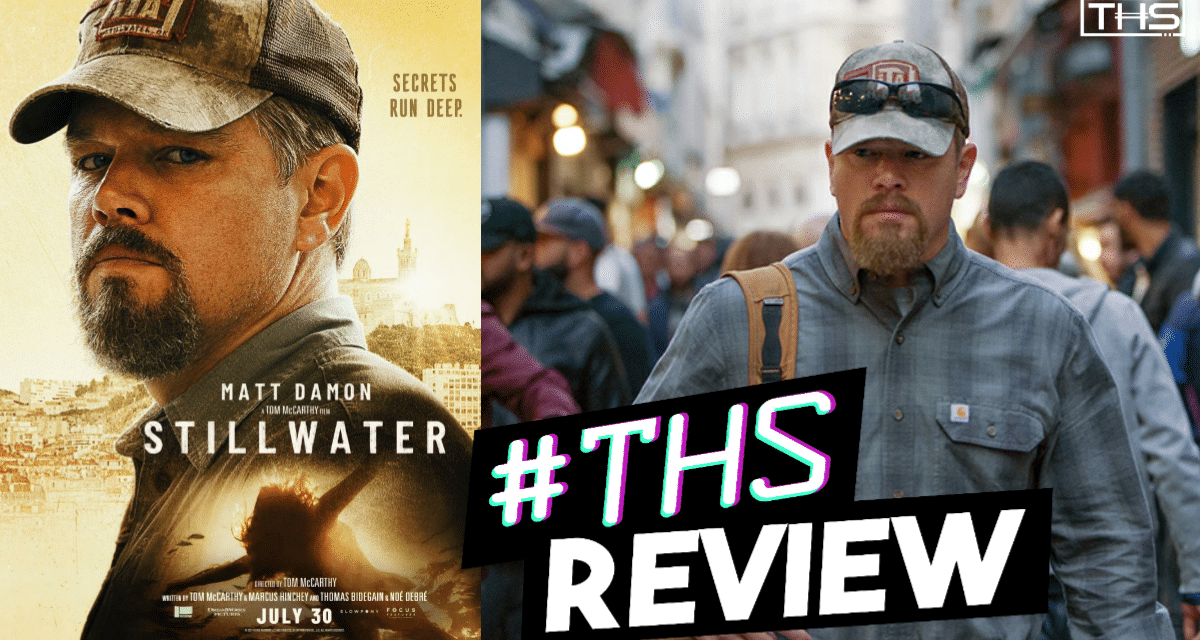Stillwater: Matt Damon Gives His Best In A Mixed Film [Review]