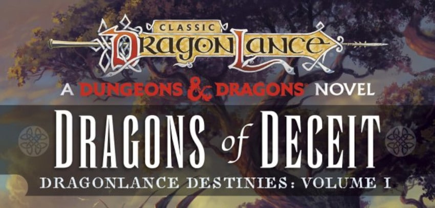 Dragonlance: Dragons Of Deceit Releasing On August 9th