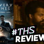 A Discovery of Witches S3E02: Tensions Boil Over [Review]