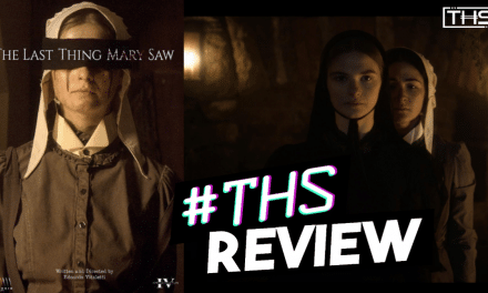 The Last Thing Mary Saw: A Haunting Case Of Missed Potential [Review]