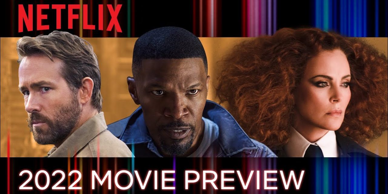 Netflix 2022 Film Preview – First Look At Knives Out 2, The Gray Man, School for Good and Evil & More