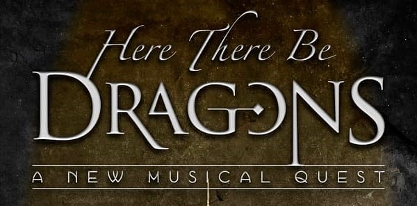 D&D: ‘Here There Be Dragons’ A New Off-Broadway Musical Is Premiering This June