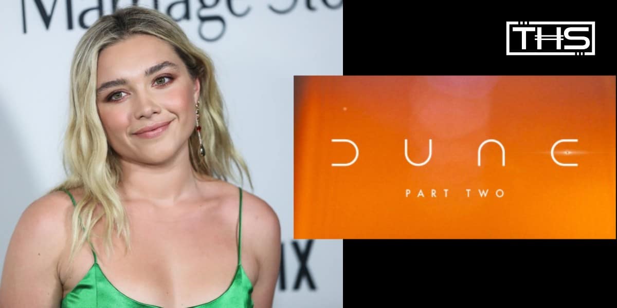 Florence Pugh Wanted For Princess Irulan Role Opposite Timothy Chalament In ‘Dune: Part Two’