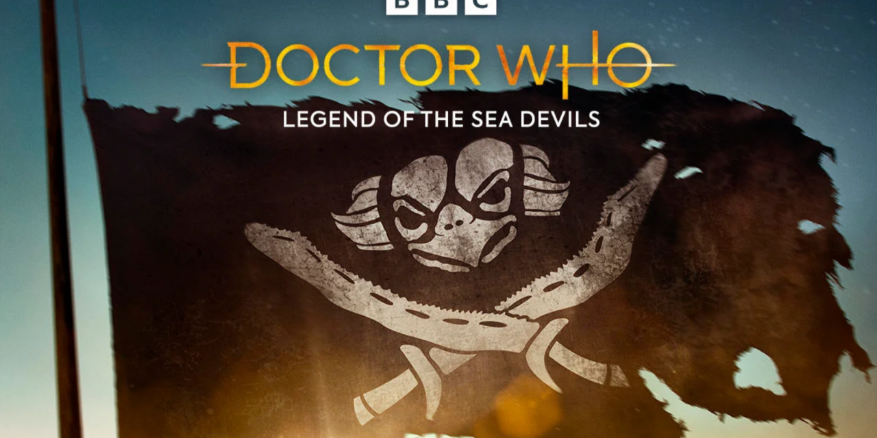 Doctor Who: “Legend of the Sea Devils” Special Arrives In April