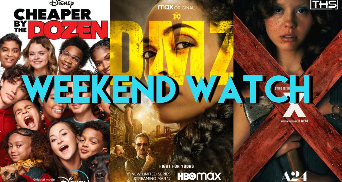 THS WEEKEND WATCH: MARCH 18th [RELEASES]