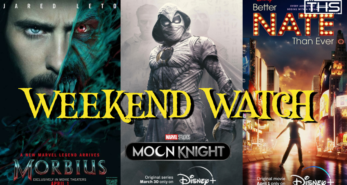 THS WEEKEND WATCH: APRIL 2ND [RELEASES]