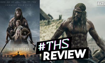 The Northman – Vengeance, But At What Cost? [Review]