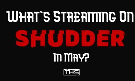 Everything Coming To Shudder In May