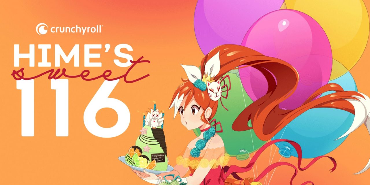 Crunchyroll-Hime To Celebrate Sweet 116(?!) With Birthday Livestream