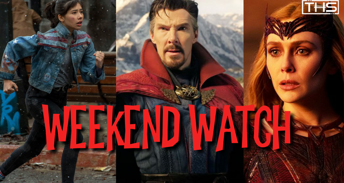 THS WEEKEND WATCH: MAY 6TH [RELEASES]