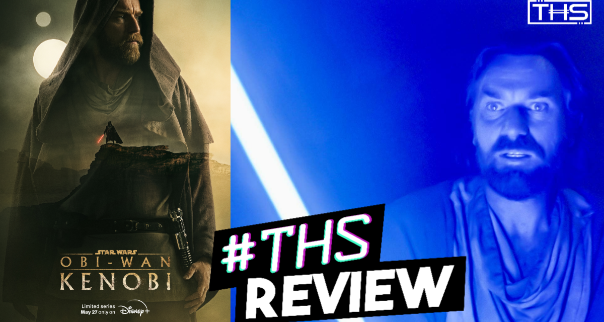 Obi-Wan Kenobi Episode Six – Utterly Satisfying [Review]