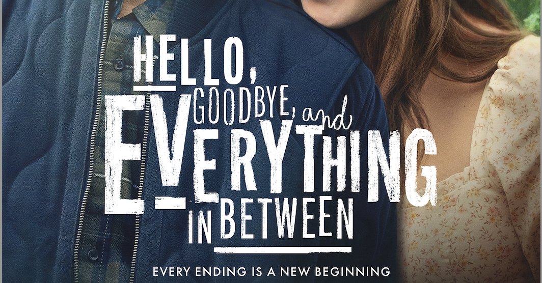 Hello, Goodbye, And Everything In Between [TRAILER]