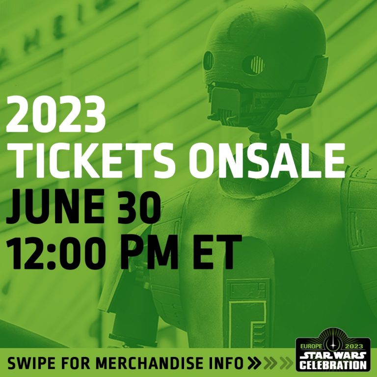 Star Wars Celebration Europe 2023 Tickets Go On Sale This Week That