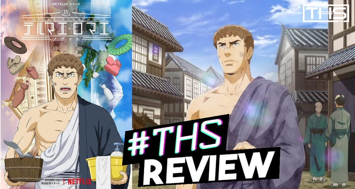 Review] Thermae Romae Novae | Anime B&B