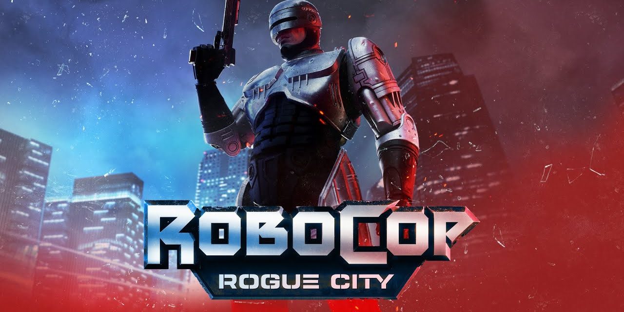 Yes, We’re Finally Getting The RoboCop Game We’ve All Wanted [Trailer]