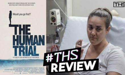 The Human Trial Is A Documentary You Don’t Want To Miss [Review]