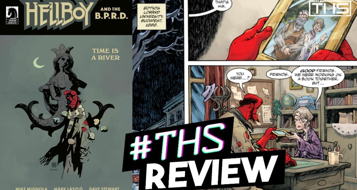 “Hellboy And The B.P.R.D.: Time Is A River ~ A Slightly Confusing Boat Ride Into Hungarian Legend [Review]