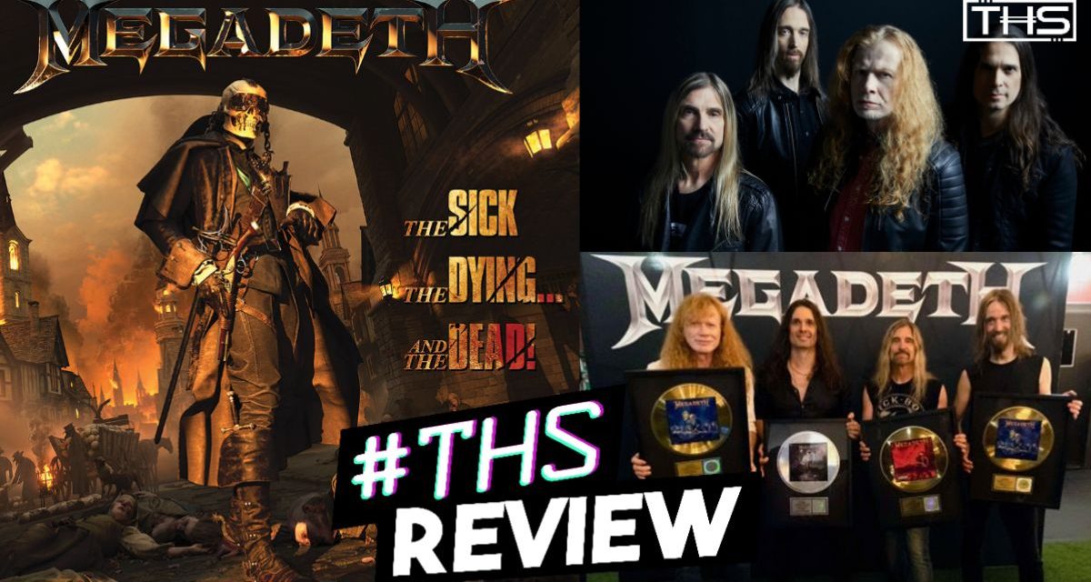 The Sick, The Dying… And The Dead! – Megadeth Strikes Back [Album Review]