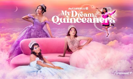 My Dream Quinceañera Reimagined For Paramount+!