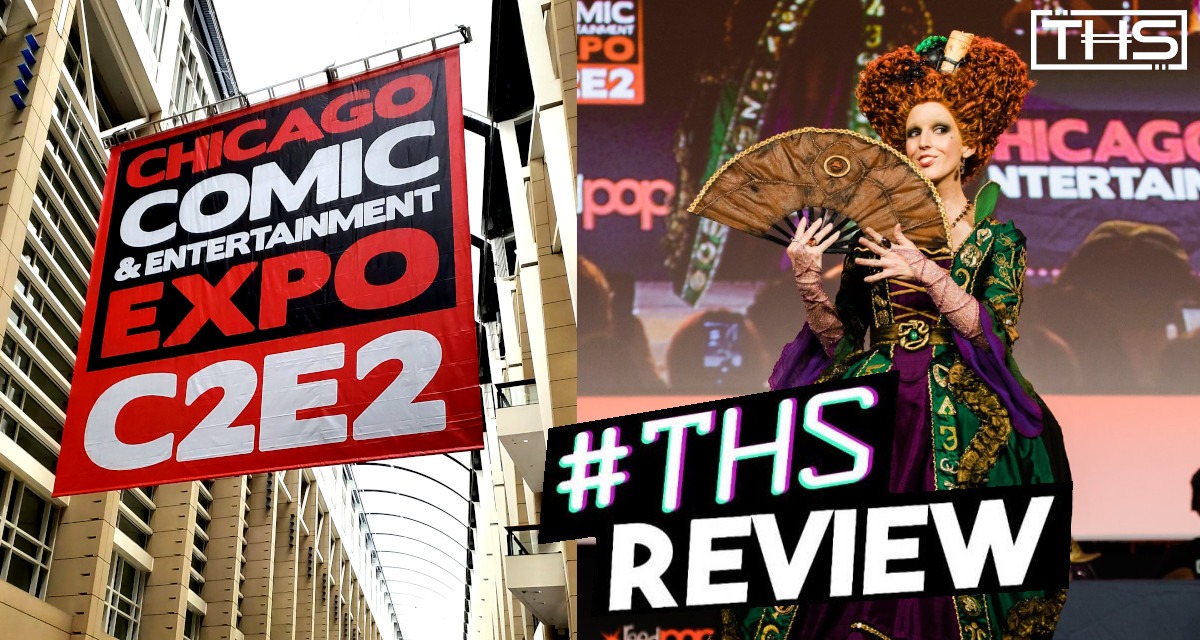 CHICAGO COMIC & ENTERTAINMENT EXPO (C2E2) 2022 [CONVENTION REVIEW]