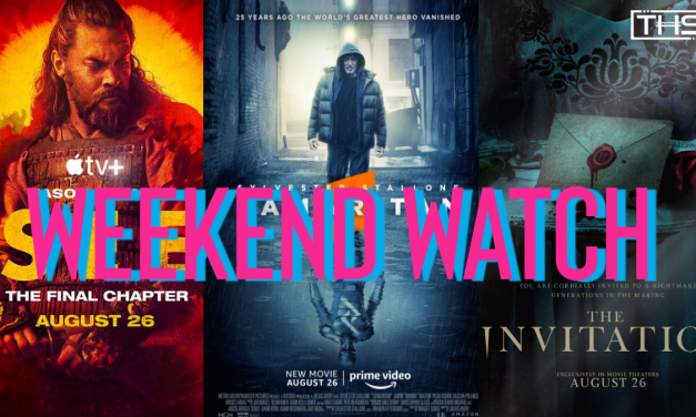 THS WEEKEND WATCH: AUGUST 26TH [NEW RELEASES]