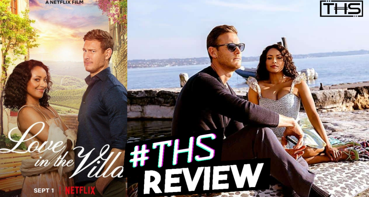 Love In The Villa – Well, They Tried [REVIEW]