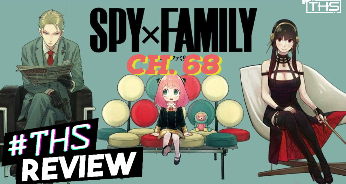 “Spy x Family” Ch. 68: The Return Of Yuri Vs. Loid [Review]