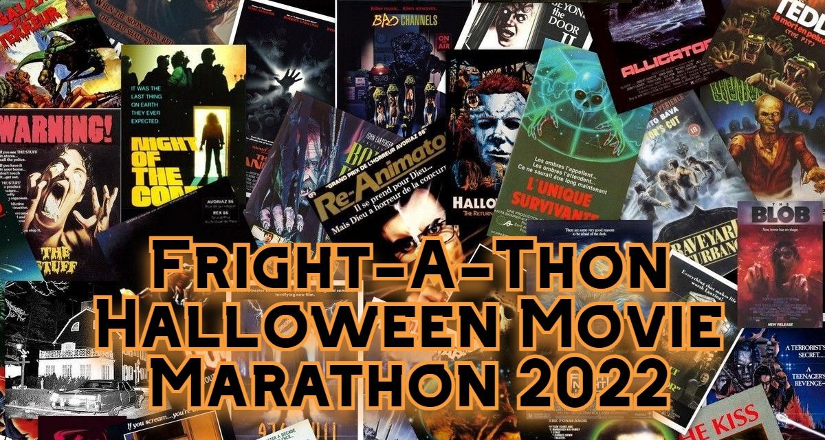 The 2022 Halloween Movie Marathon Schedule [Fright-A-Thon]