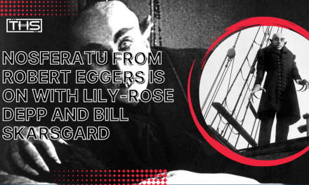 Robert Eggers ‘Nosferatu’ Remake Adds Bill Skarsgard And Lily-Rose Depp