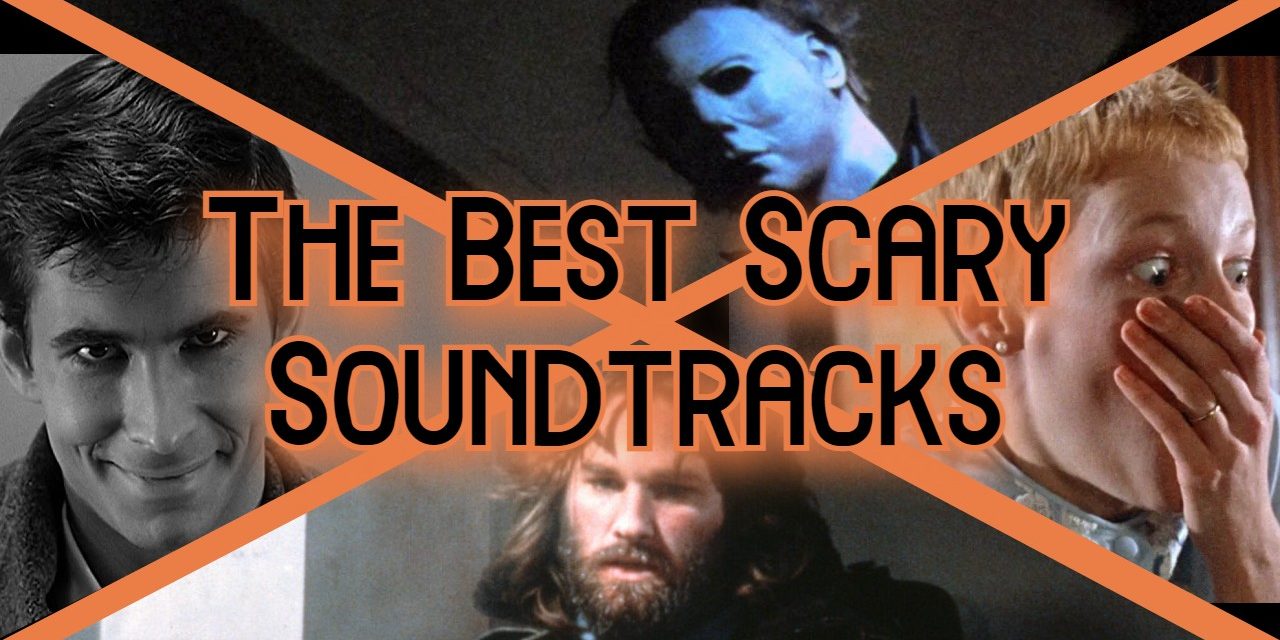The 5 Best Horror Movie Soundtracks [Fright-A-Thon]