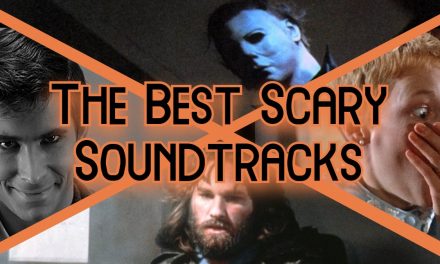 The 5 Best Horror Movie Soundtracks [Fright-A-Thon]