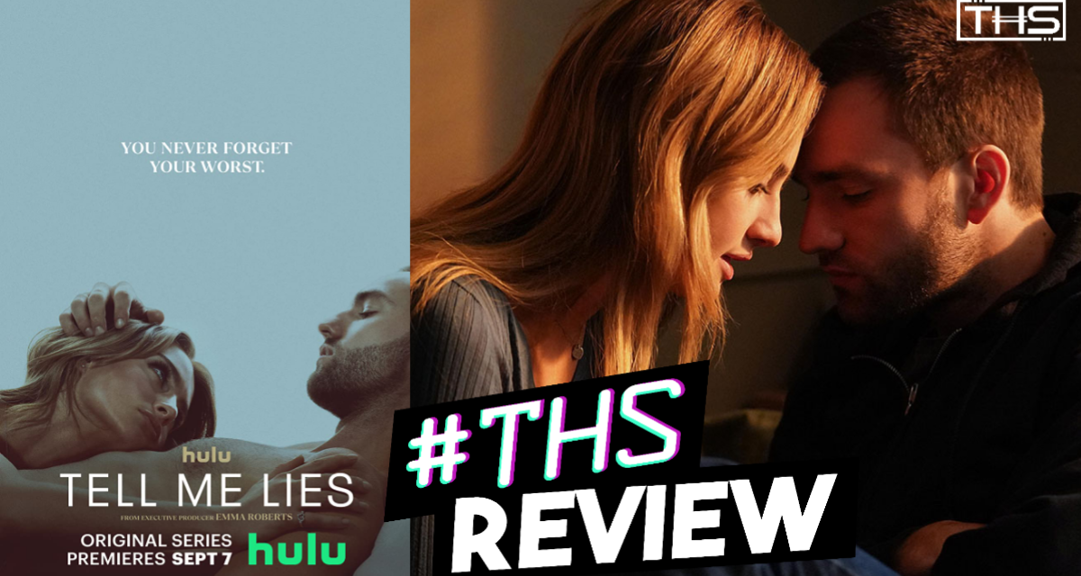 Tell Me Lies – Equally Juicy And Frustrating [REVIEW]