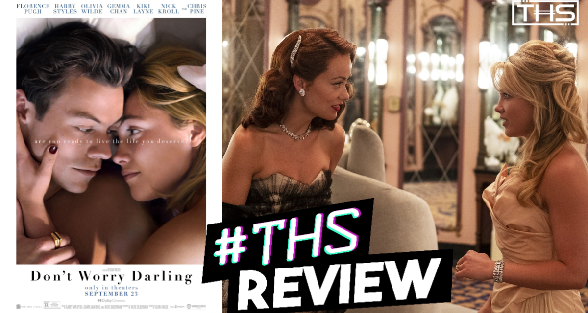 Don’t Worry Darling – Worth The Watch, Not The Drama [REVIEW]