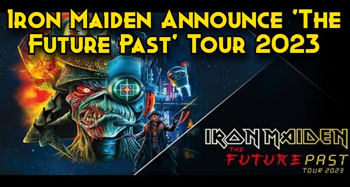 iron maiden tour 2023 news