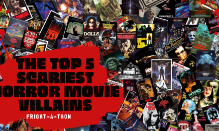 The Top 5 Best And Scariest Horror Movie Villains [Fright-A-Thon]