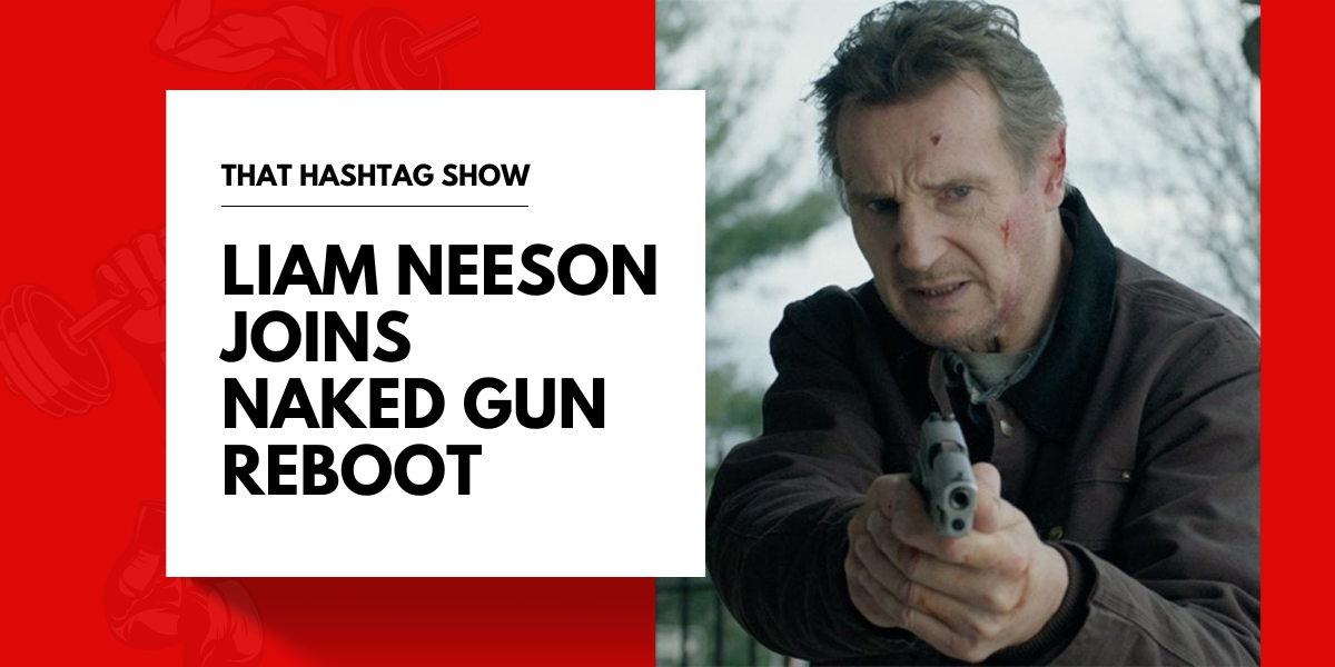 ‘Naked Gun’ Is Returning With Liam Neeson In Talks To Star