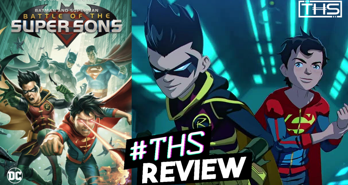 ‘Batman And Superman: Battle Of The Super Sons’ Is One Of Warner Bros. Best Animated Films [Non-Spoiler Review]