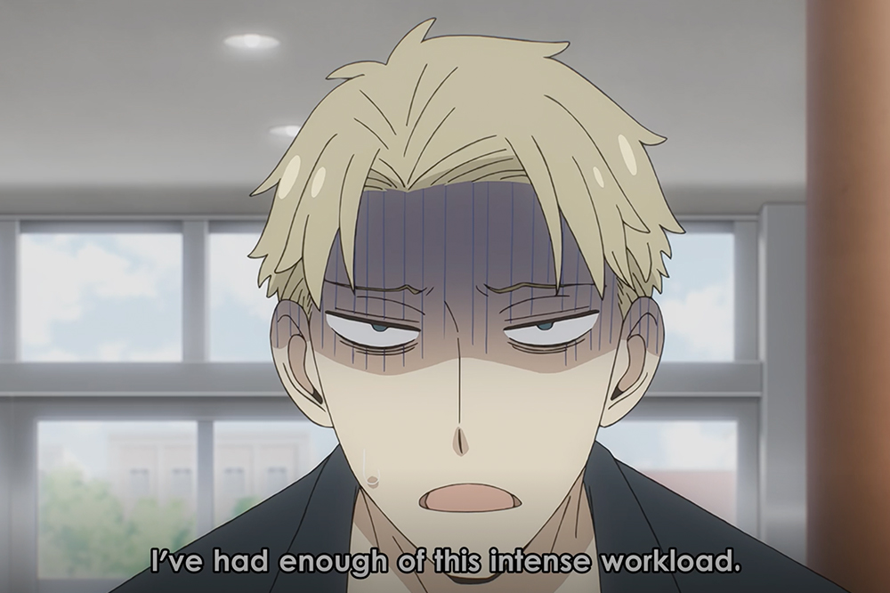 "Spy x Family" anime screenshot showing an exhausted Loid saying "I've had enough of this intense workload.".