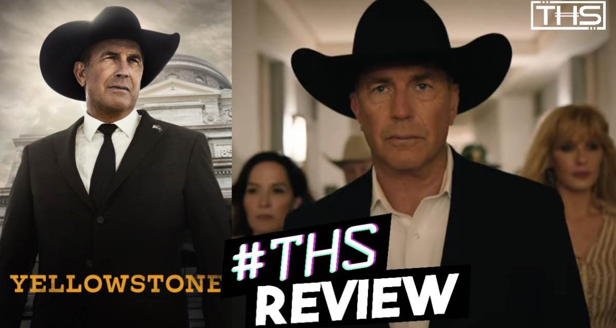 ‘Yellowstone’ Season 5 Premiere New Power Leads To New Trouble [Review]
