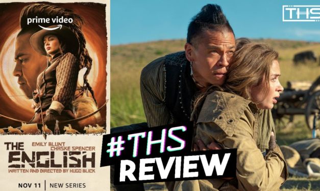 Prime Video’s “The English” – An Epic (But Bloated) Western That Breathes New Life Into The Genre [Review]