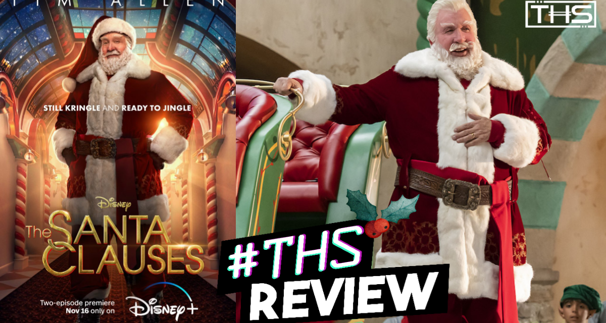 The Santa Clauses, on Disney+ Picks Up Right Where We Left Off…Almost [Review]