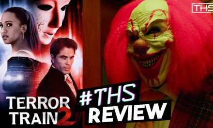Terror Train 2 – Not Worth The Second Ride [Review]