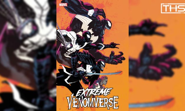 Marvel: Symbiotes Are Unleashed In The Extreme Venomverse Series